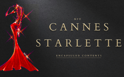 Découvrez au cœur de ce NFT, l’âme des Mémoires Cannoises et la réalité du Mythe de Cannes Starlette